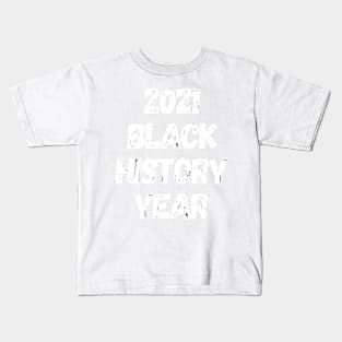 Black History Month Year 2021 Kids T-Shirt